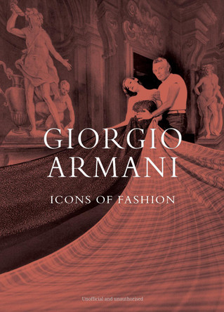 Giorgio Armani: Icons of Fashion Alison James 9781917259507