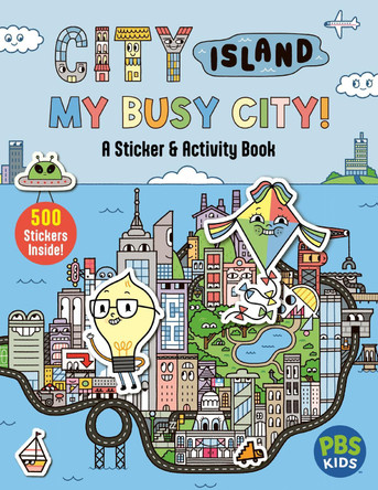 City Island: My Busy City A Sticker & Activity Book: Includes 500+ Stickers! Alexandra West 9780063486003