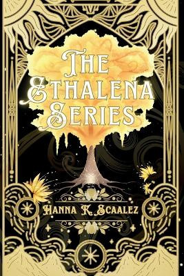 The Ethalena Series: Duology Hanna K Scaalez 9798269114811