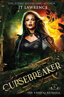 The Eternal Betrayal: An Urban Fantasy Action Adventure Jt Lawrence 9781917670890