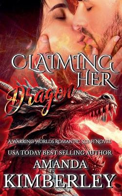Claiming Her Dragon Amanda Kimberley 9798232152697
