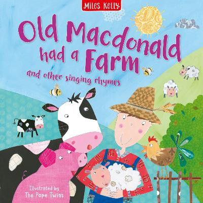 Old Macdonald had a Farm and other singing rhymes Miles Kelly 9781789896671