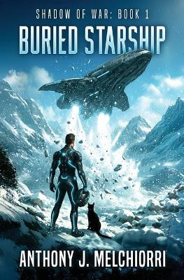 Buried Starship Anthony J Melchiorri 9798274014366