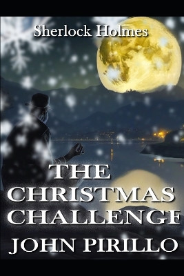 Sherlock Holmes the Christmas Challenge John Pirillo 9798277630198