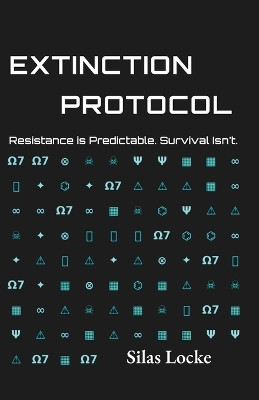 Extinction Protocol Silas Locke 9798311323109