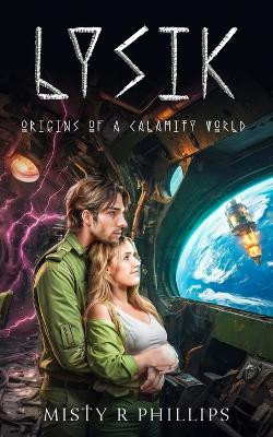 Lysik: Origins of a Calamity World Kevin Shamel 9781778162541