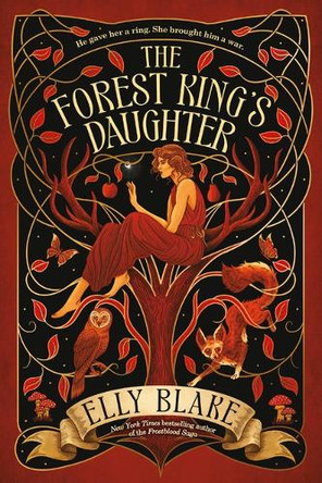 The Forest King's Daughter Elly Blake 9780316395823