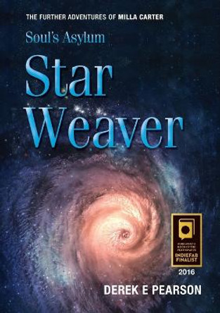 Soul's Asylum - Star Weaver Derek E. Pearson 9780993275661