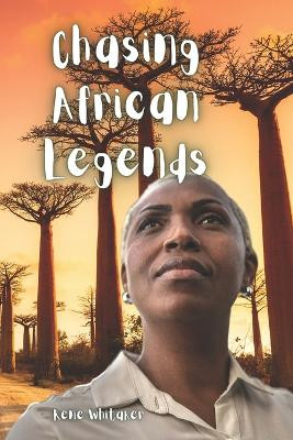 Chasing African Legends Lynne Skinner 9798373624879