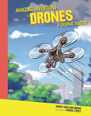 Drones: A Graphic History Emma Carlson-Berne 9798765647363