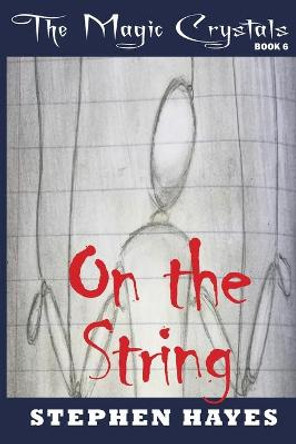 On the String Stephen Hayes 9780994459084