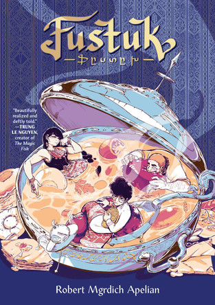 Fustuk: A Graphic Novel Robert Mgrdich Apelian 9780593658901