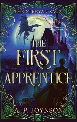 The First Apprentice A P Joynson 9781919393216