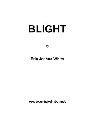 Blight Eric Joshua White 9798260918531