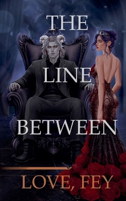 The Line Between Love Fey 9798992665499