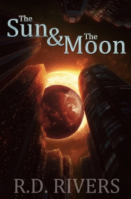 The Sun & The Moon Rd Rivers 9781069300539