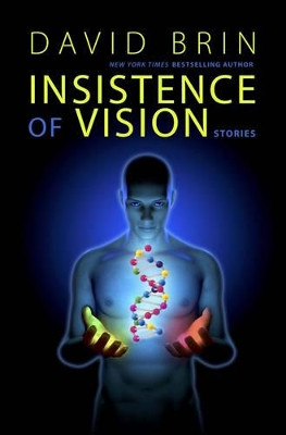 Insistence of Vision David Brin 9781611882216