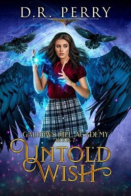 Untold Wish: Gallows Hill Academy Series D R Perry 9798885418171