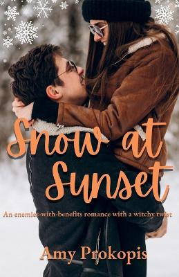 Snow at Sunset Amy Prokopis 9798991127257