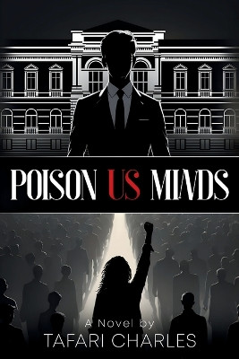 Poison Us Minds Tafari Charles 9798295501913