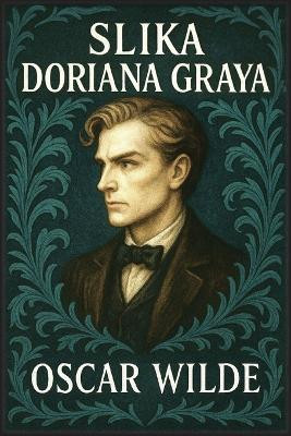 Slika Doriana Graya Monsieur Oscar Wilde 9798295462818