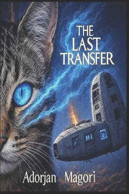 The Last Transfer Adorjan Magori 9798298449793