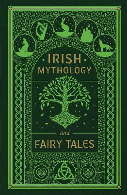 Irish Mythology and Fairy Tales Various 9781435173408