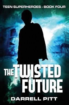 The Twisted Future Darrell Pitt 9781923360471