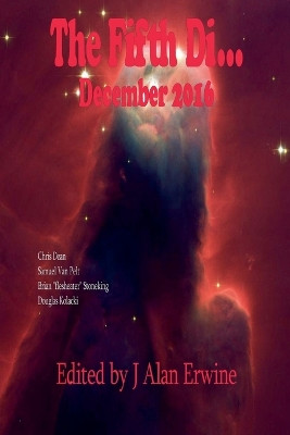 The Fifth Di... December 2016 J Alan Erwine 9798231419661