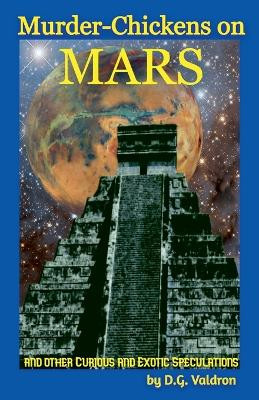 Murder Chickens on Mars D G Valdron 9781998453399
