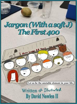 Jargon (With a soft J) The First 400 David Erving Nowlen, II 9781734672046