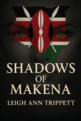 Shadows of Makena Leigh Ann Trippett 9798279493081