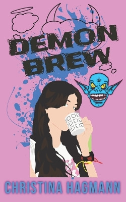 Demon Brew Christina Hagmann 9798862963601