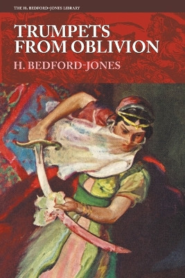 Trumpets from Oblivion H Bedford-Jones 9781618278746