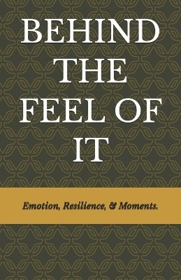 Behind the Feel of It Amber Davis 9798277654453