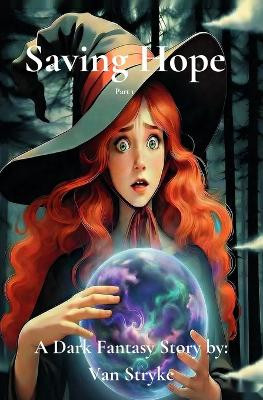 Saving Hope Van Stryke 9798218897147