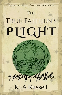 The True Faithen's Plight K-A Russell 9781983631726