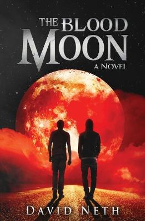 The Blood Moon David Neth 9780990517702