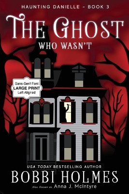 The Ghost Who Wasn't Bobbi Holmes 9781949977868