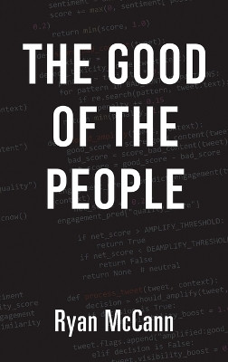 The Good of the People Ryan McCann 9781543784558