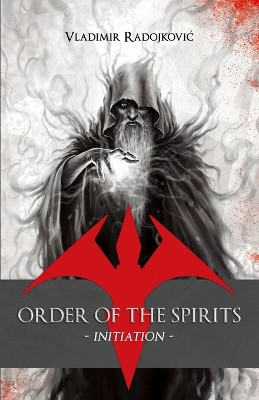 Order of the Spirits: Initiation Courtney Rae Andersson 9788690280230