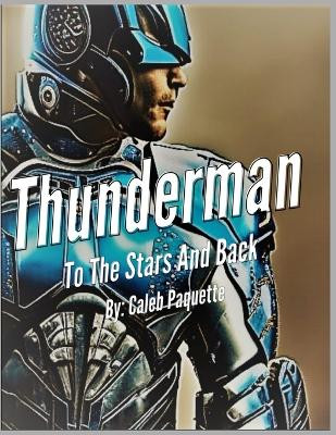 Thunderman: Among the Stars Andrea Kulow 9798335939737