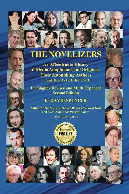 The Novelizers (Revised and Expanded Second Edition) David Spencer 9798887718330