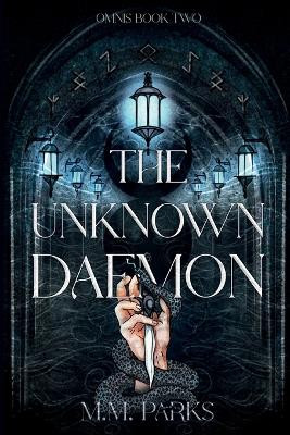 The Unknown Daemon M M Parks 9798992439830