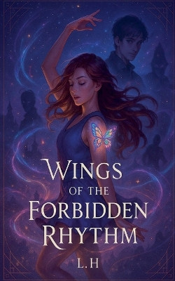 Wings of the Forbidden Rhythm Hamza Laaouamri 9798232508470