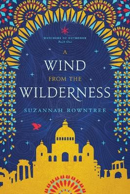 A Wind from the Wilderness by Rowntree Suzannah