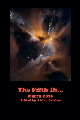 The Fifth Di... March 2016 J Alan Erwine 9798232958084