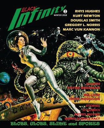 Black Infinity: Blobs, Globs, Slime and Spores Tom English 9780996693684