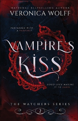 Vampire's Kiss Veronica Wolff 9781941035092