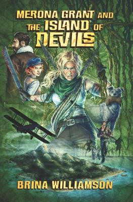 Merona Grant and the Island of Devils Brina Williamson 9798994086704